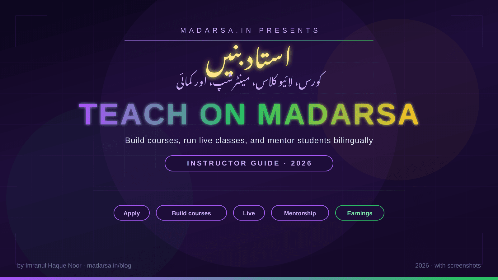 Become an Instructor on Madarsa — Build Courses, Run Live Classes, and Mentor Students